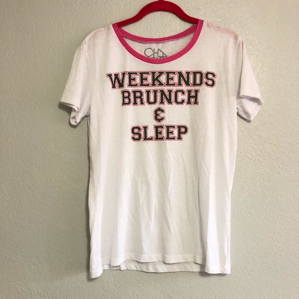NWOT Chaser tee weekend brunch & sleep